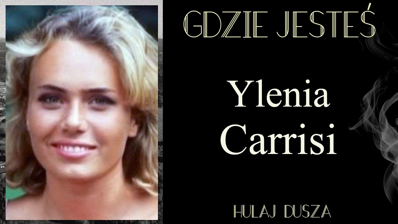Gdzie jesteś? Ylenia Carrisi - w świecie sławy/Hulaj Dusza Historie Kryminalne