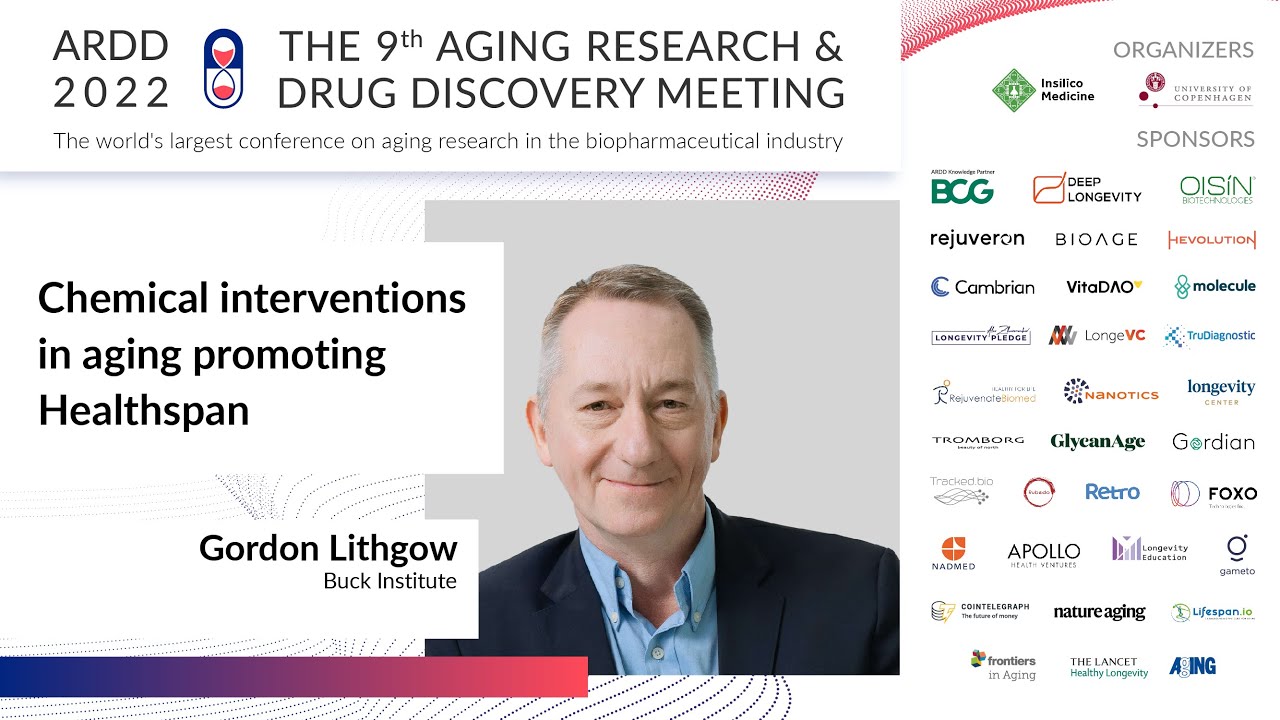 Gordon J Lithgow for the ARDD2022: Chemical interventions in aging promoting Healthspan