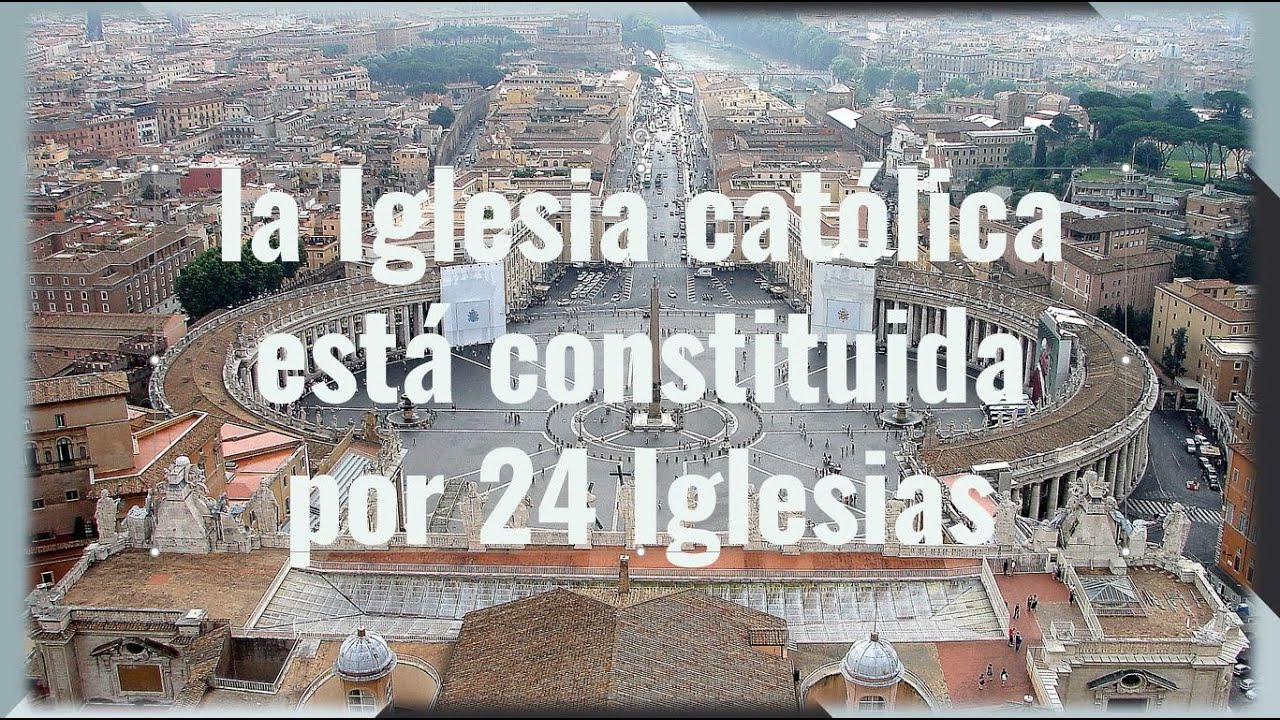 La Iglesia católica está constituida por 24 Iglesias.