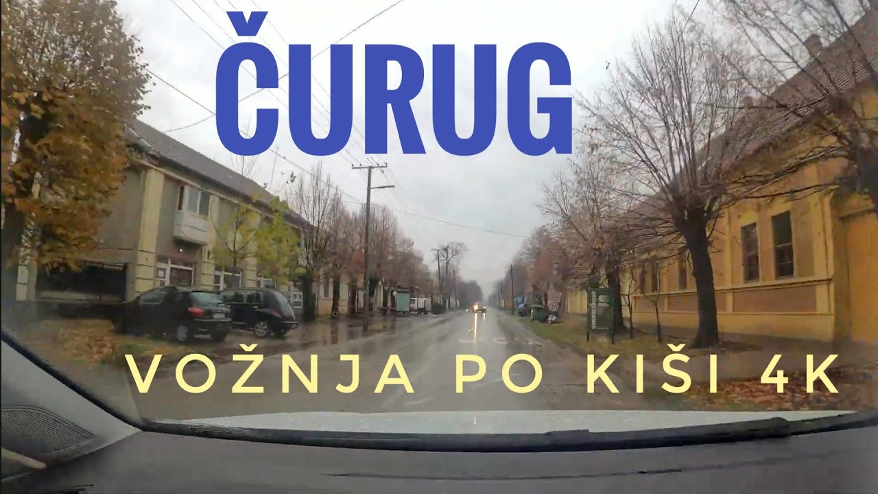 Čurug - vožnja po ki&scaron;i i razgledanje mesta 4K