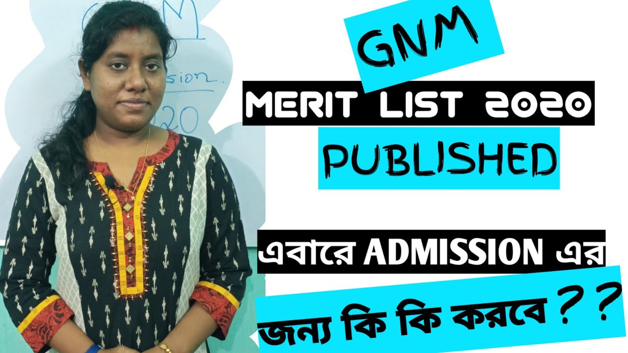 WB GNM  Merit List 2020 PUBLISHED/Updated ADMISSION process after Provisional list/GNM Nursing 2020