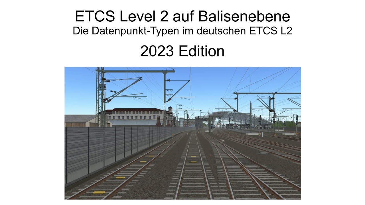 ETCS Level 2 auf Balisenebene - 2023 Edition, Teil 1