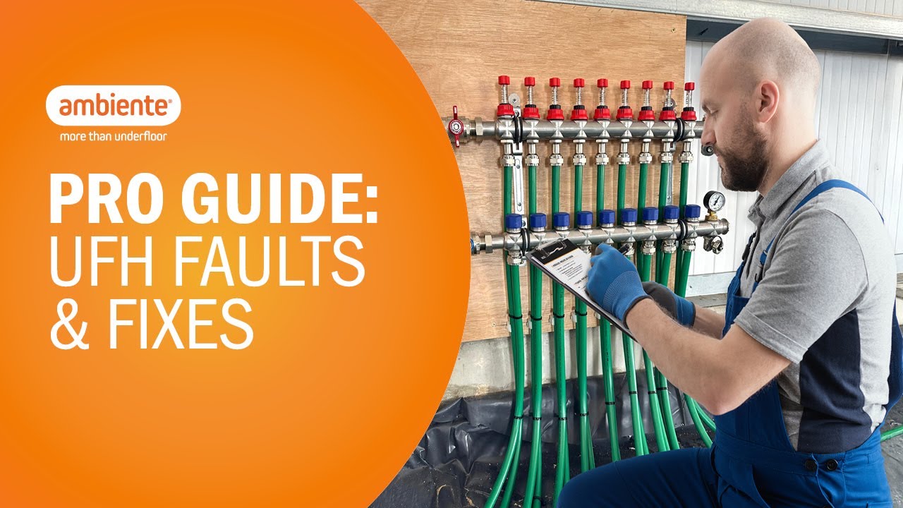 Underfloor Heating Troubleshooting Guide | Common UFH Faults & Fixes for Installers