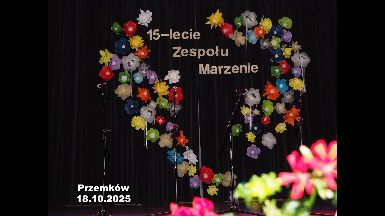 2025.10.18.  XV – LECIE ZESPOŁU MARZENIE ze Szklarek