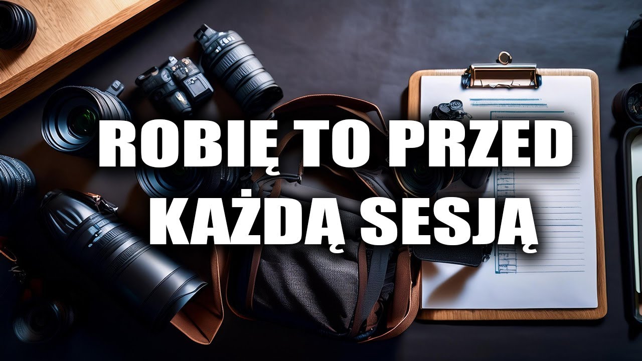 Jak się przygotować na sesje