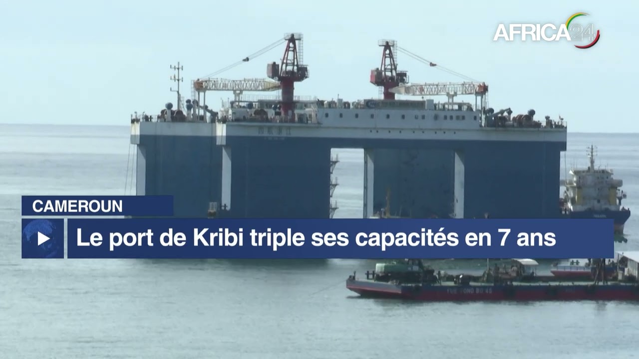 Cameroun : le port de Kribi triple ses capacités en 7 ans