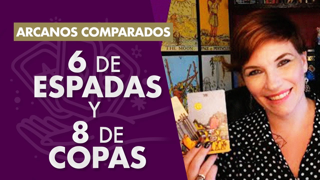 Seis de espadas vs ocho de copas