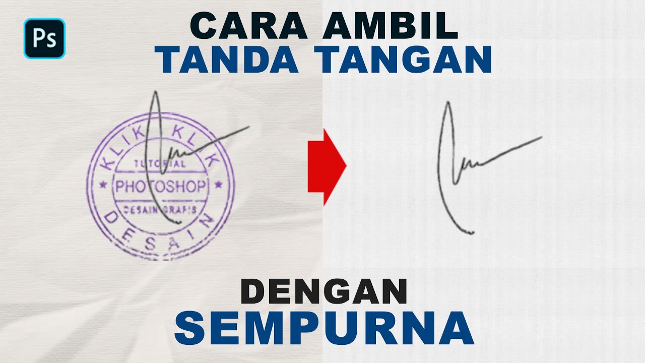 SEMPURNA! CARA MENGAMBIL TANDA TANGAN DARI BACKGROUND.