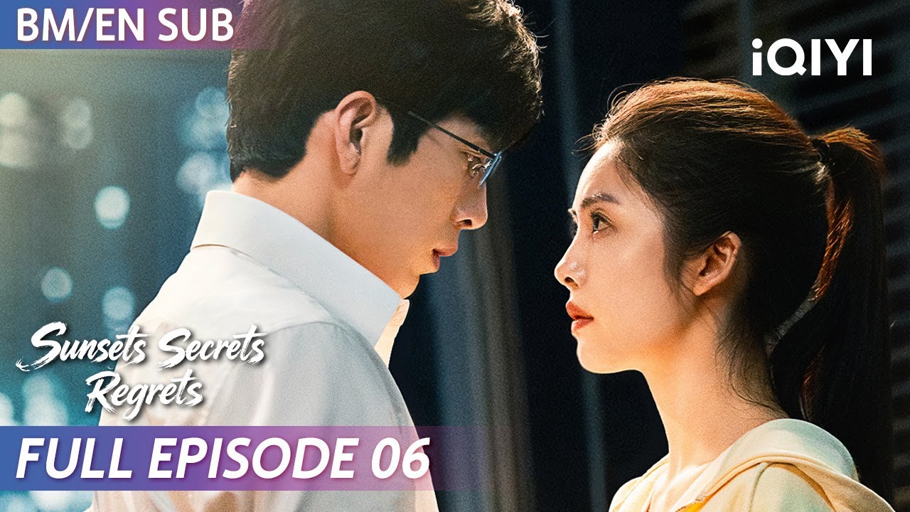 【BM/EN SUB】Sunsets Secrets Regrets 钢铁森林 EP06 | Jing Bo Ran 井柏然 ⛓Elvira 蔡文静 | iQIYI Malaysia