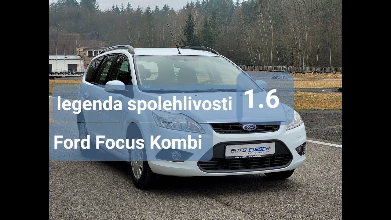Ford Focus Kombi 1,6 EXELETN&Iacute; SPOLEHLIVOST A MAL&Aacute; SPOTŘEBA AUTO, S KTER&Yacute;M NEJSOU STAROSTI,