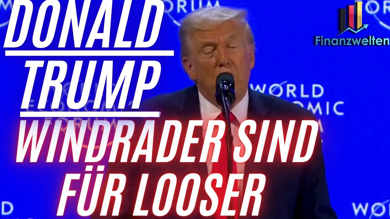 Donald Trump - LÄNDER mit WINDRÄDER sind LOOSER #finanzwelten