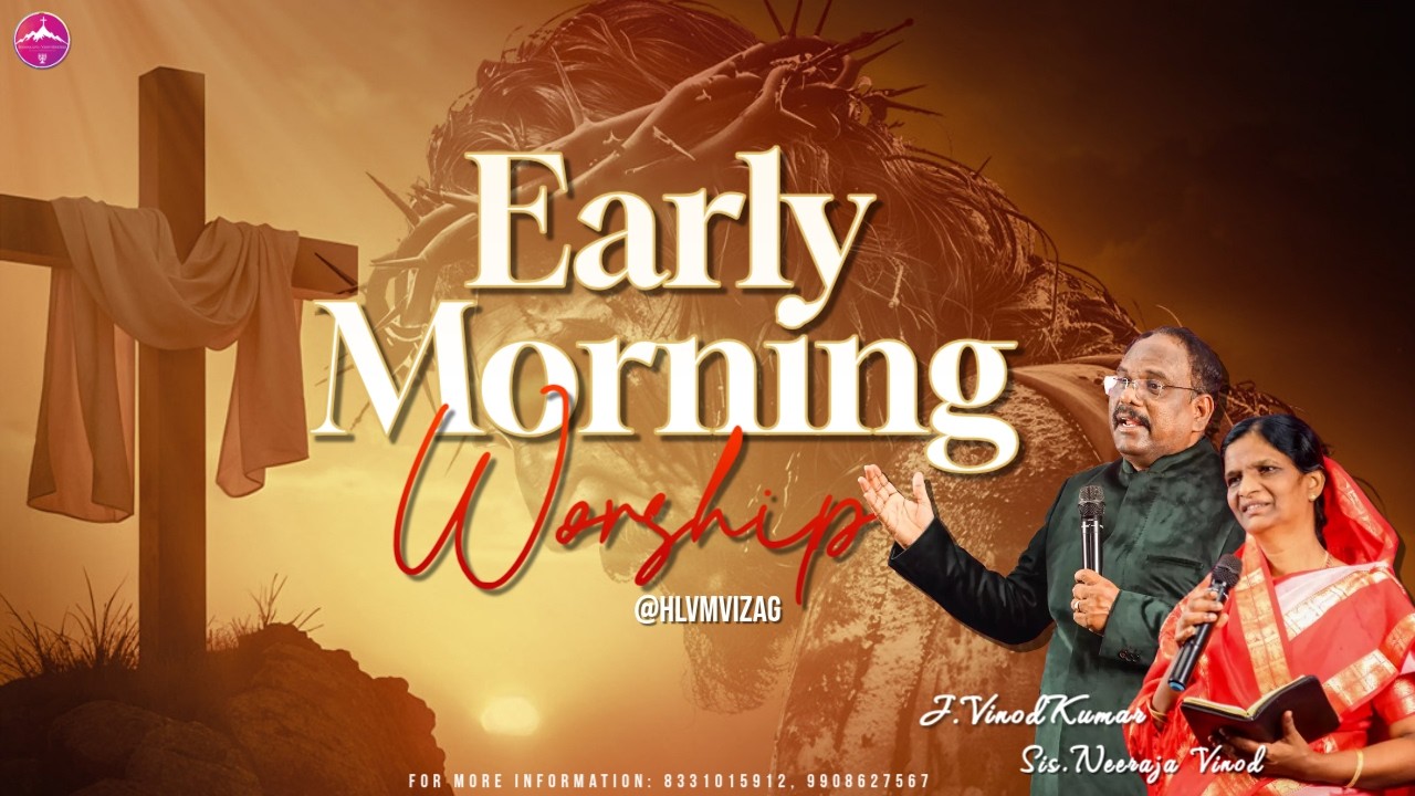 Early Morning Worship || 25th February 2026 || Rev Dr J Vinod Kumar || Neeraja Vinod.