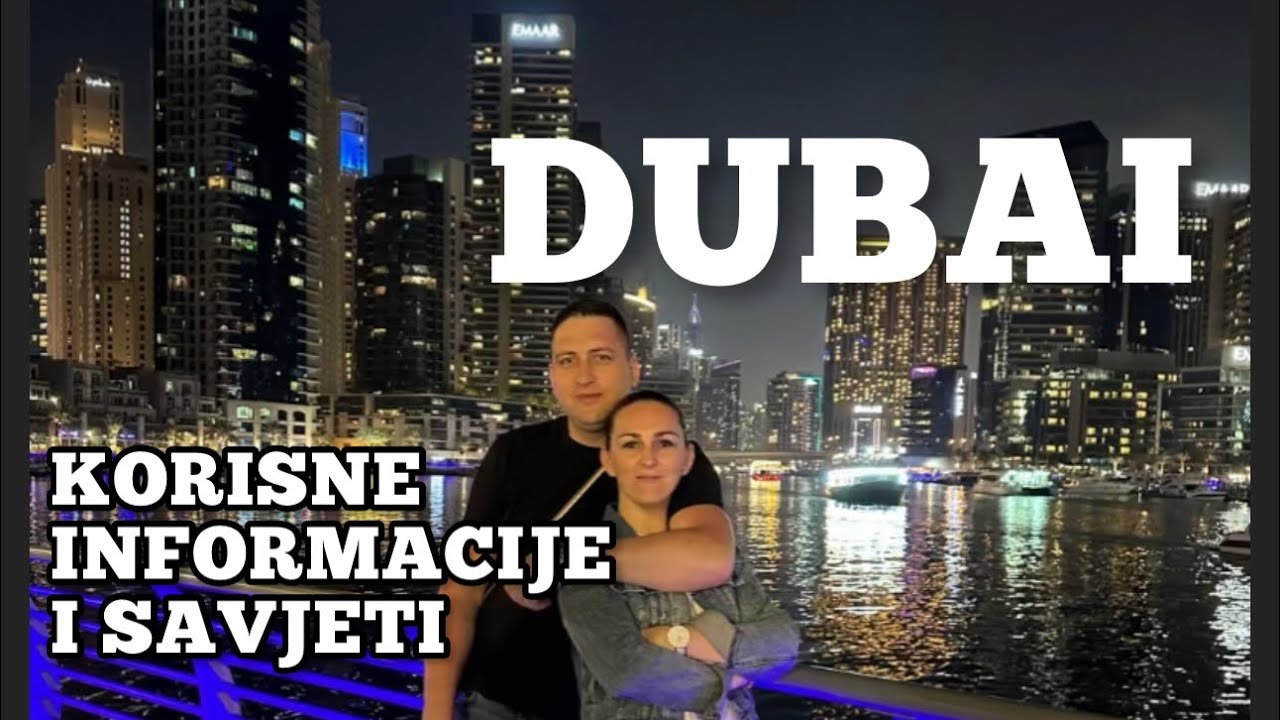 Sve sto trebate znati ako planirate odlazak u Dubai
