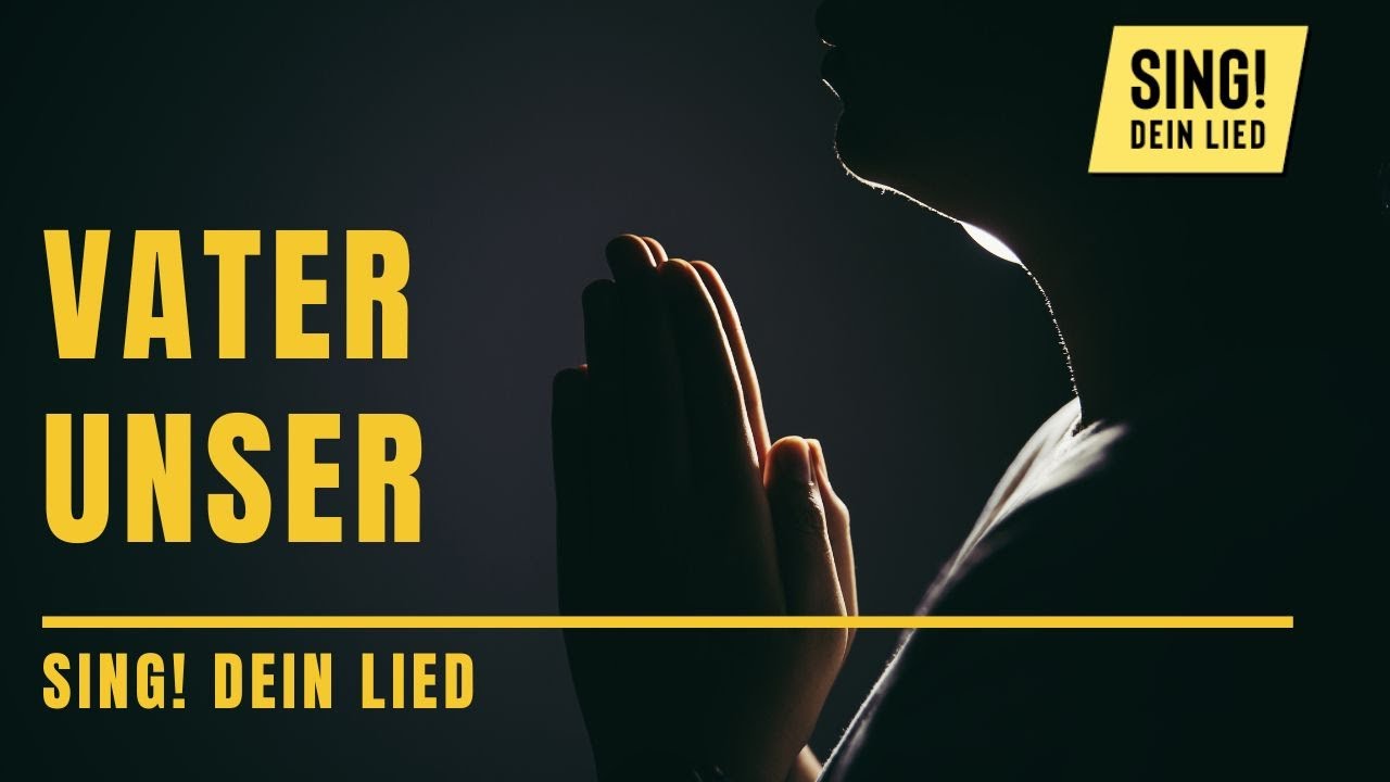 Vater unser (SING! DEIN LIED)