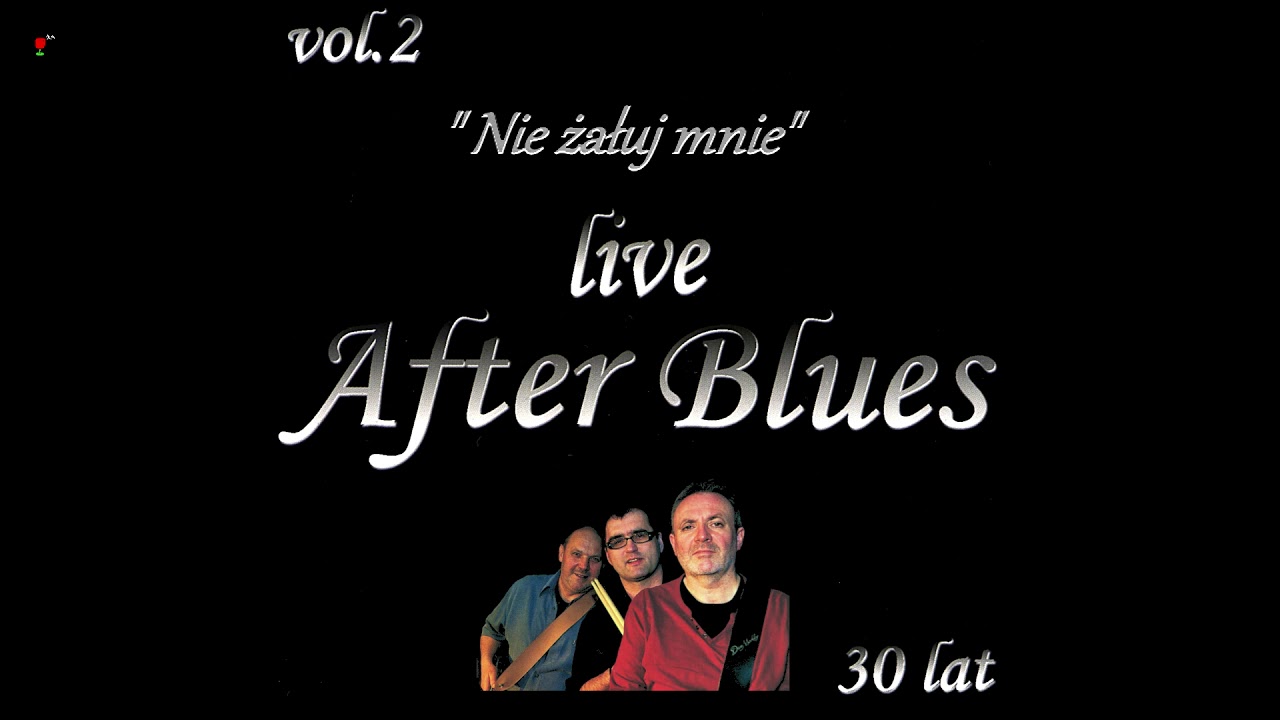 After Blues - Nie żałuj mnie