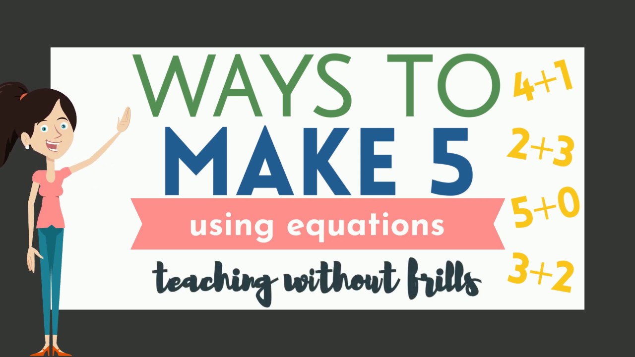 Ways to Make 5 Using Addition Equations - Kindergarten Math - 