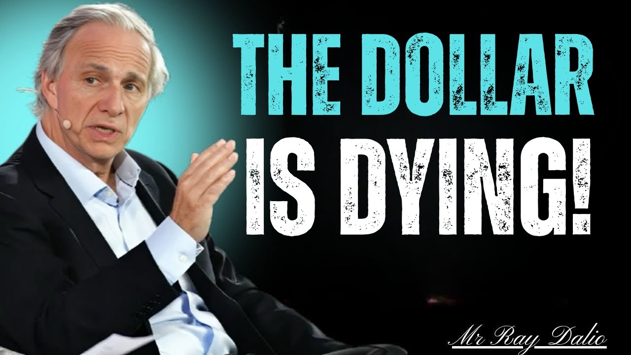 US DOLLAR CRASHING EXPLAINED _ RAY DALIO PREDICTS THE FUTURE OF THE GLOBAL ECONOMY _ RAY DALIO