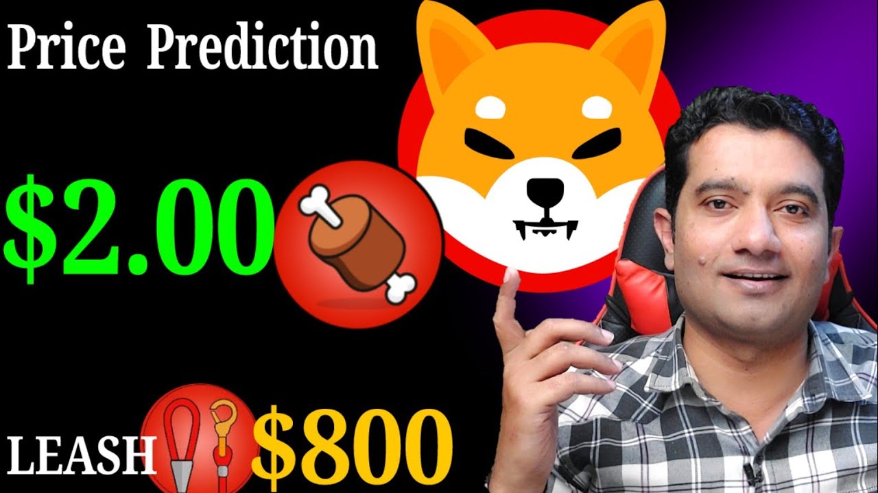 $2.0 Price Shiba Inu token Bone! Leash Price Could hit $800 | Cryptocurrency