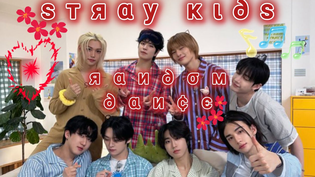 K-POP RANDOM DANCE (STRAY KIDS VERSION)