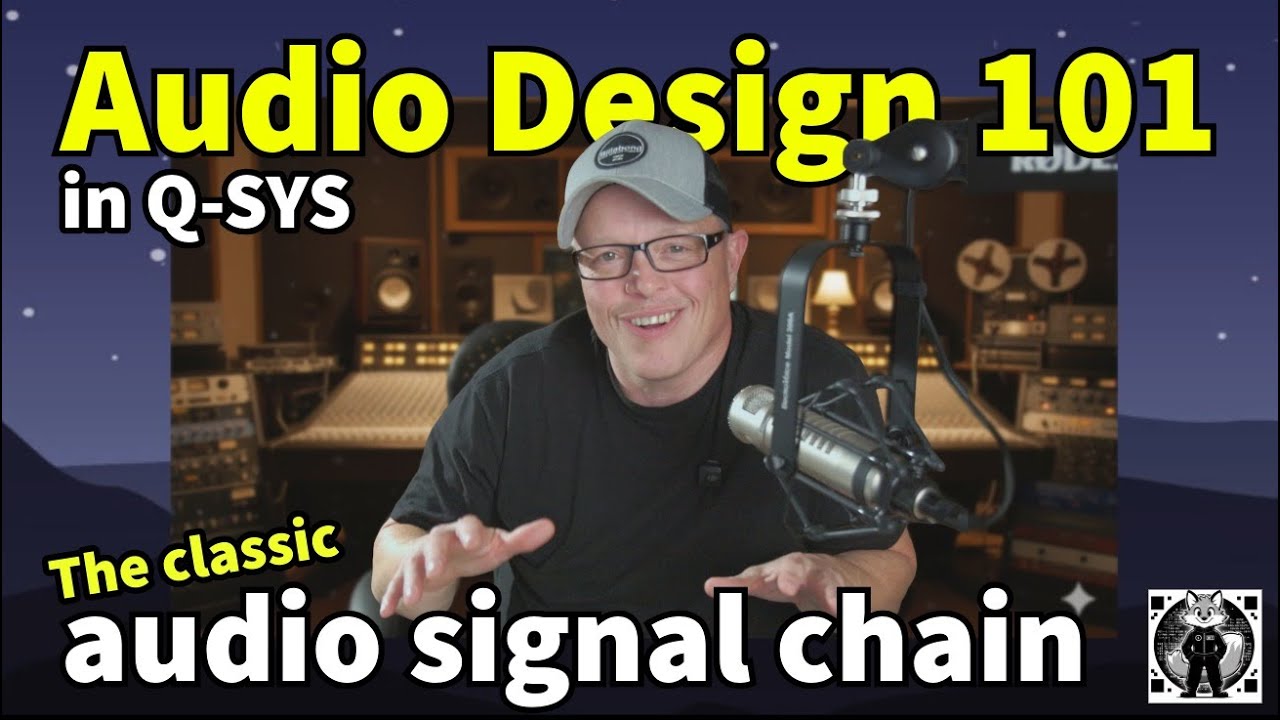 Q-SYS Audio Design 101 — Классическая цепочка аудиосигналов. (Часть 1 из 5 частей)