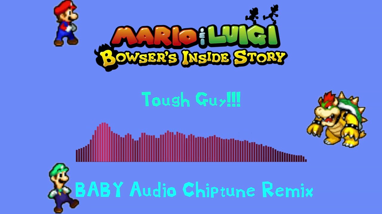 Mario and Luigi - Bowser's Inside Story: Tough Guy BA-1 Chiptune Trilogy Remix
