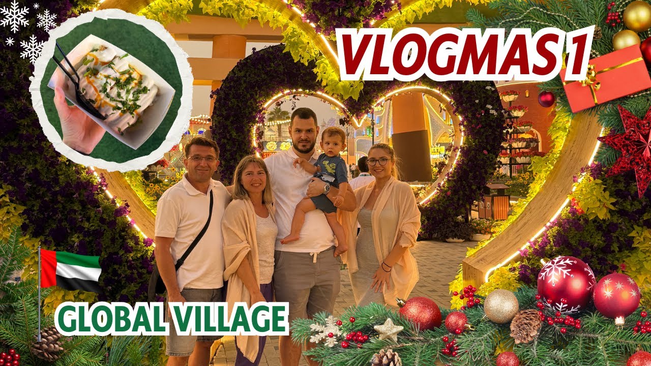 VLOGMAS 1/31 | Global Village Dubai 🇦🇪✨ 