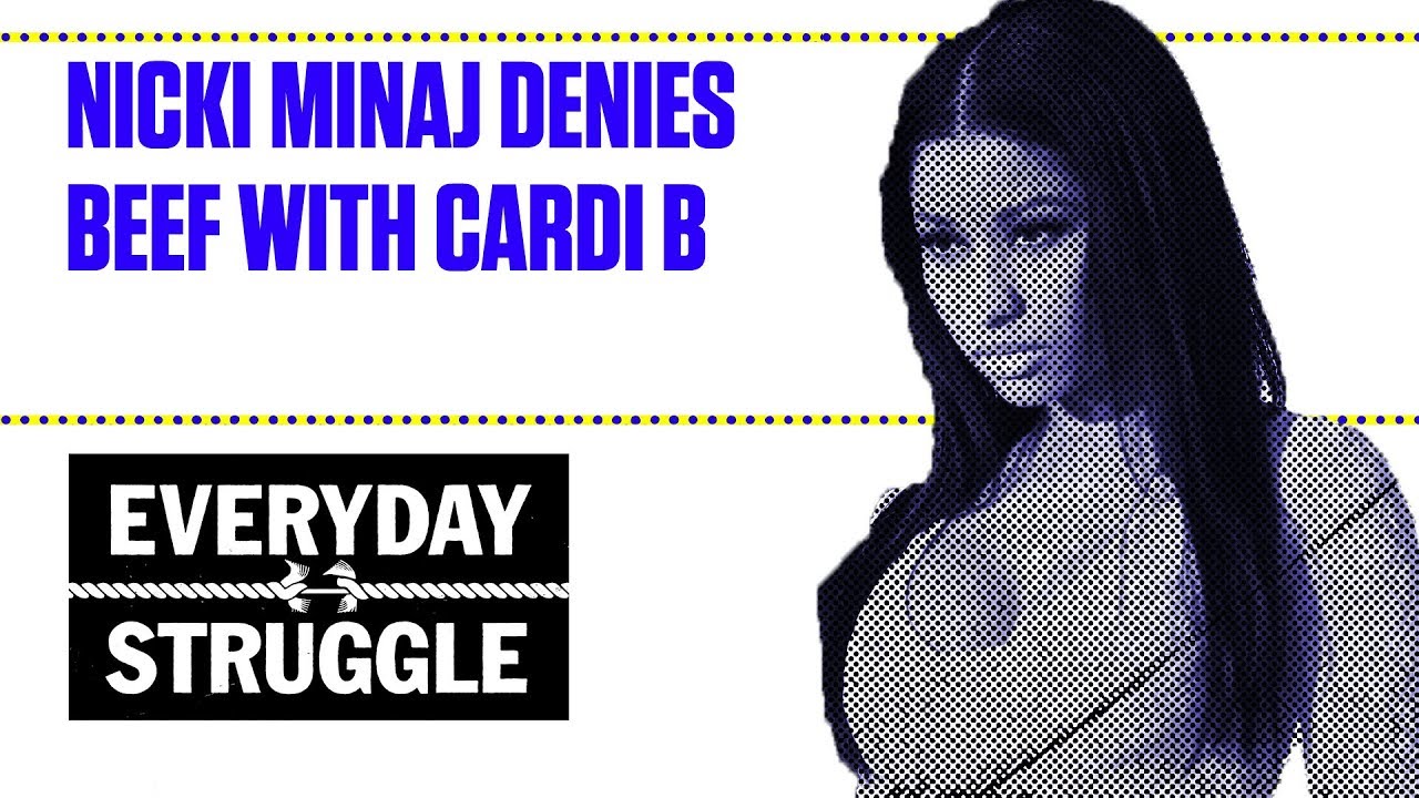Nicki Minaj Denies Beef With Cardi B | Everyday Struggle