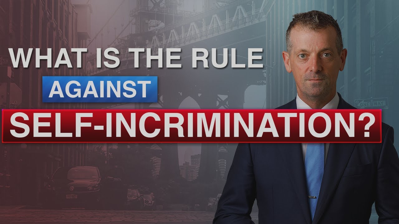 What is the rule against self incrimination? Criminal law solicitor Dublin. Criminal lawyer Ireland