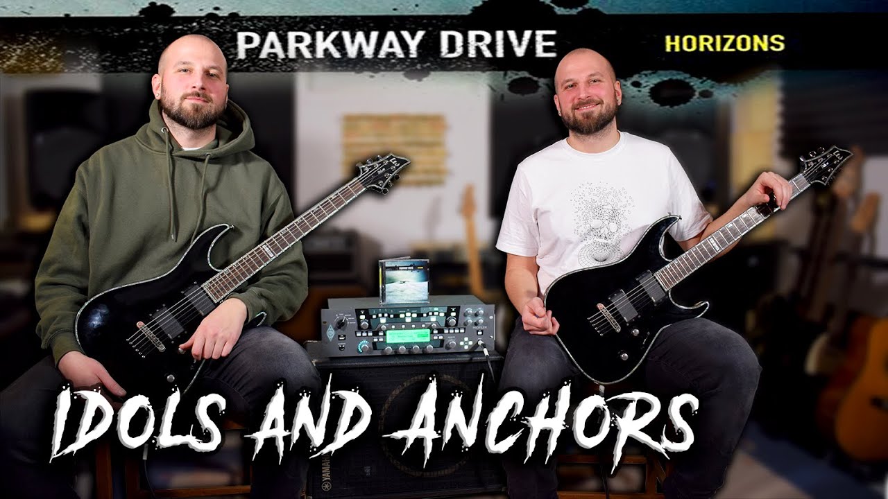 PARKWAY DRIVE Idols and Anchors Full Guitar Cover