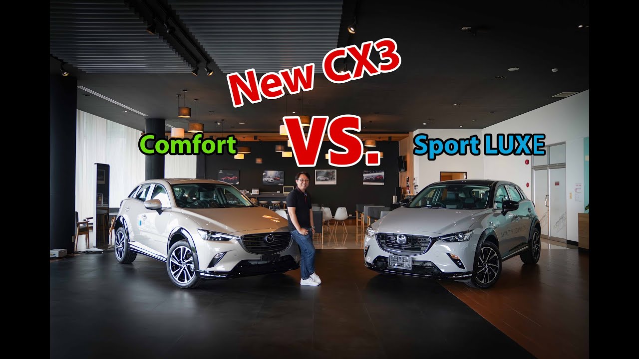 NEW CX3 COMFORT VS. SPORT LUXE  ต่างกัน 7หมื่นบาท คุ้มไม่คุ้ม!!!