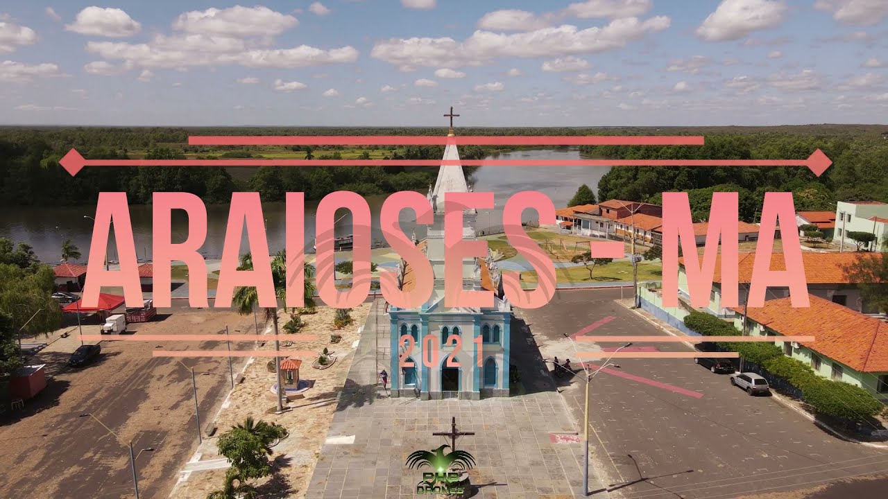 CIDADE DE ARAIOSE   MA VENHA CONHECER