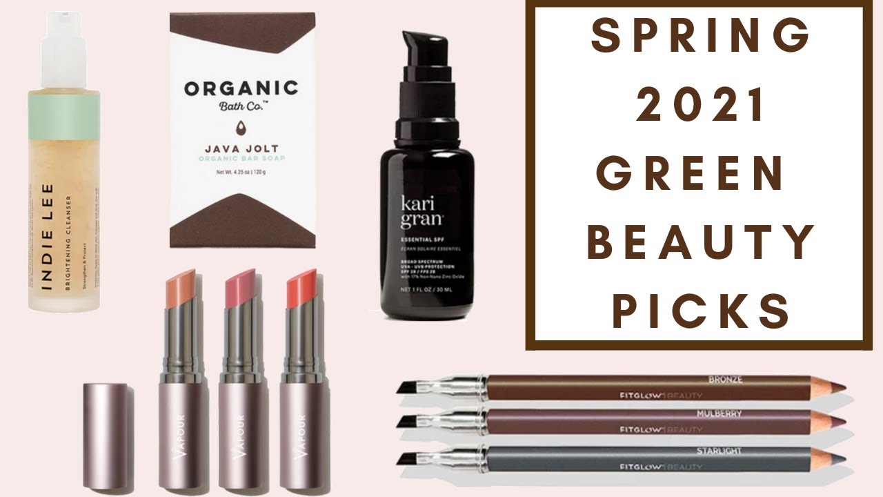 SPRING 2021 GREEN BEAUTY FAVORITES | Integrity Botanicals