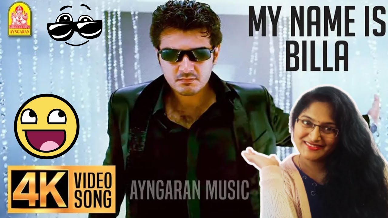 MY NAME IS BILLA SONG REACTION | BILLA | AJITH KUMAR | NAYANTHARA | YUVAN SHANKAR RAJA | NAVEEN | KK