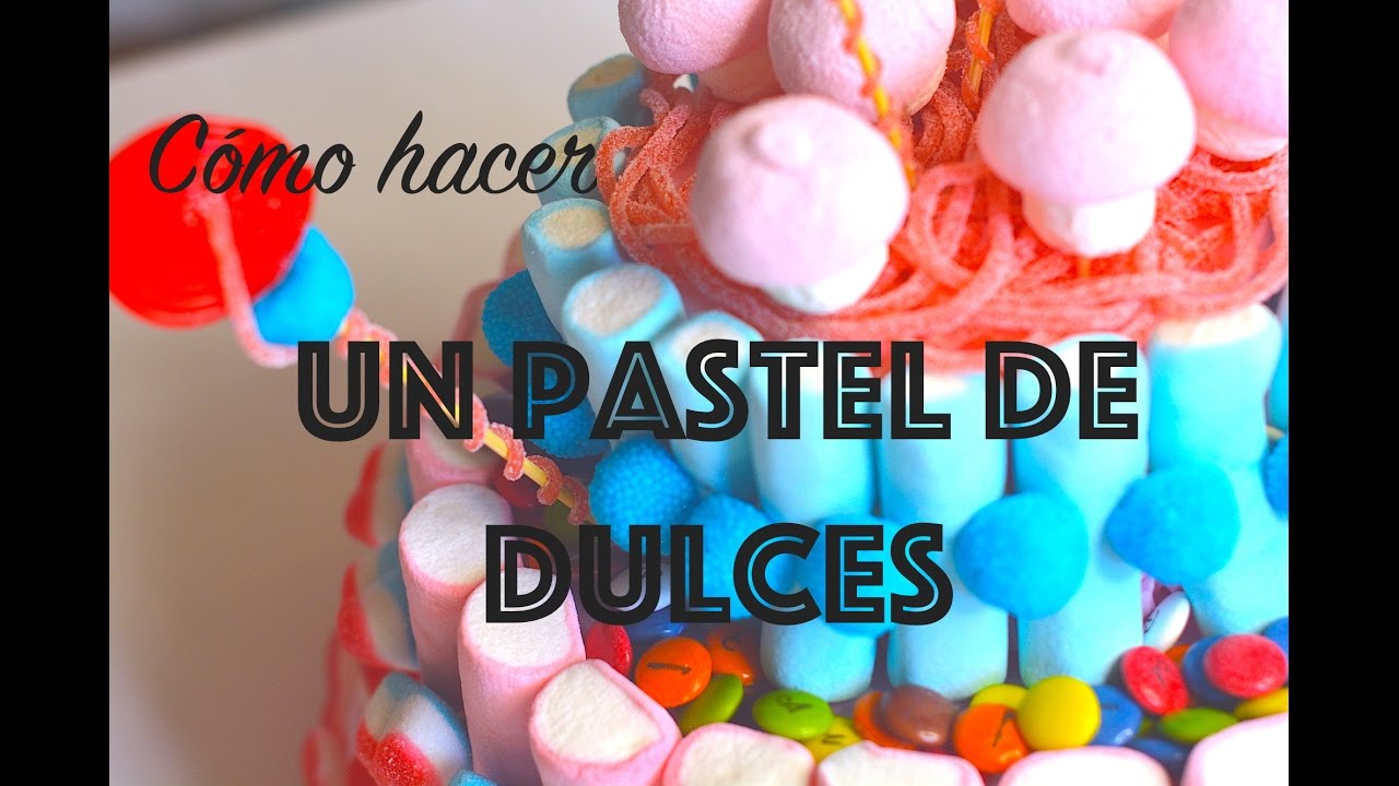 Cómo hacer un pastel de dulces gominolas
