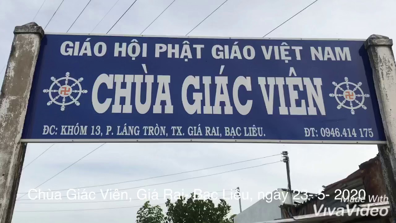 Chùa Giác Viên, P. Láng Tròn-Giá Rai- Bạc Liêu, 23- 5- 2020. Phim Quảng Lợi- 0972.171.957