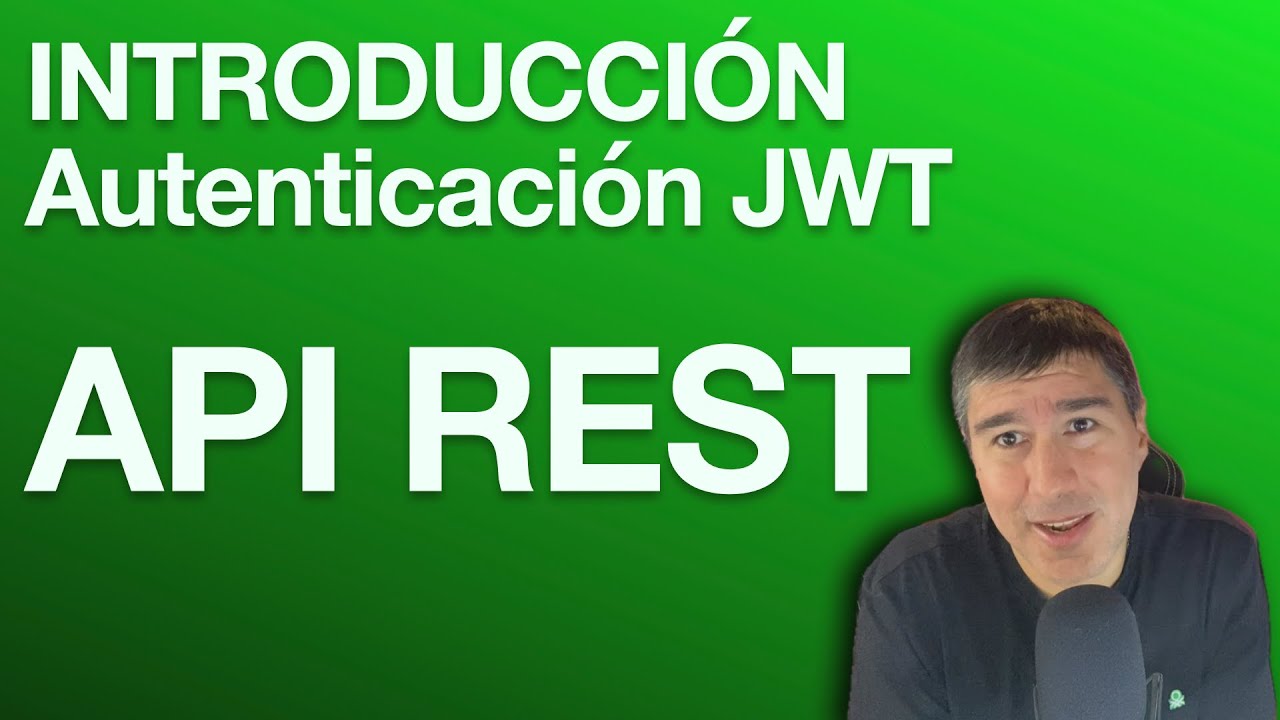 Autenticación JWT en API REST: JSON Web Token