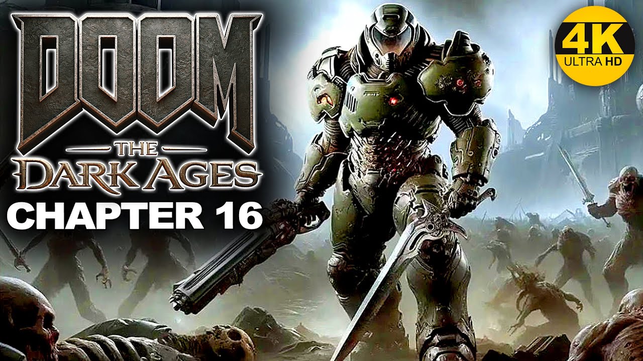 DOOM THE DARK AGES - CHAPTER 16   Gameplay Walkthrough - No Commentary XBOX SERIES X 4K  60FPS