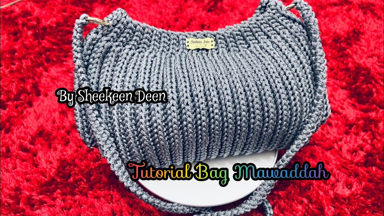 How to Crochet Bag / Tutorial Kait Bag Maddah Size M lebar by Sheekeen Deen