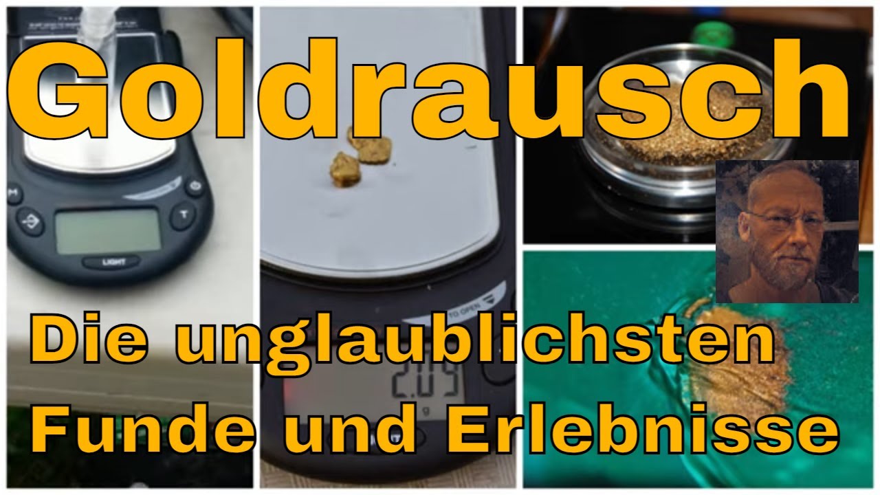 Goldrausch & Goldwaschen  👏  Goldsuche Goldschürfen, die unglaublichsten Funde und Erlebnisse