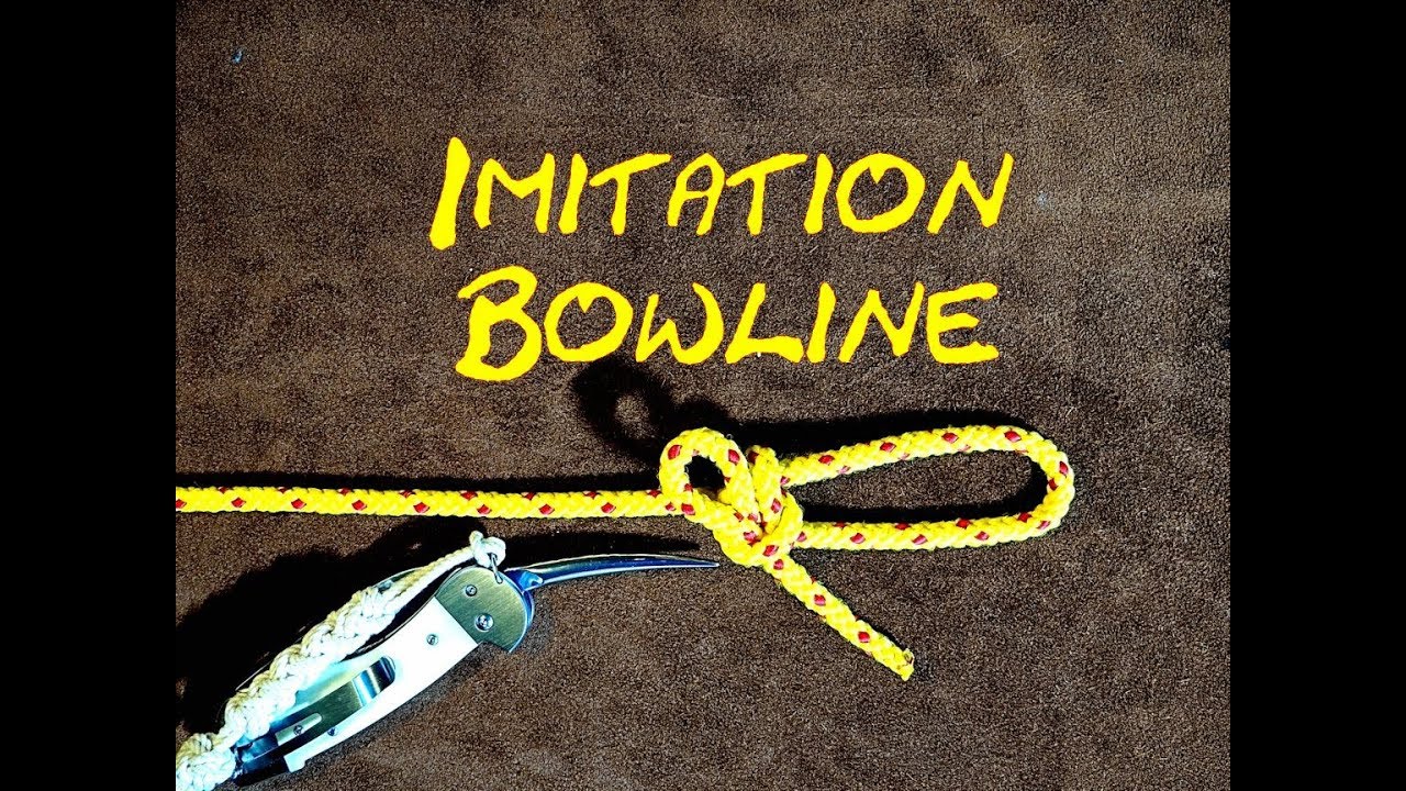 Imitation Slipped Bowline - Fast Easy Secure - Better than the Bowline?