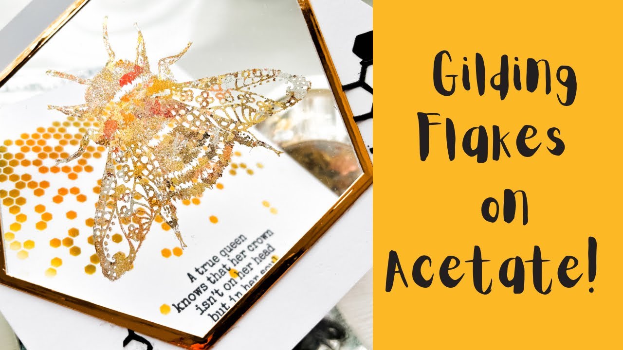 You MUST try this! Gilding Flakes on Acetate! #cards #cardmaking #papercraft #gildingflakes