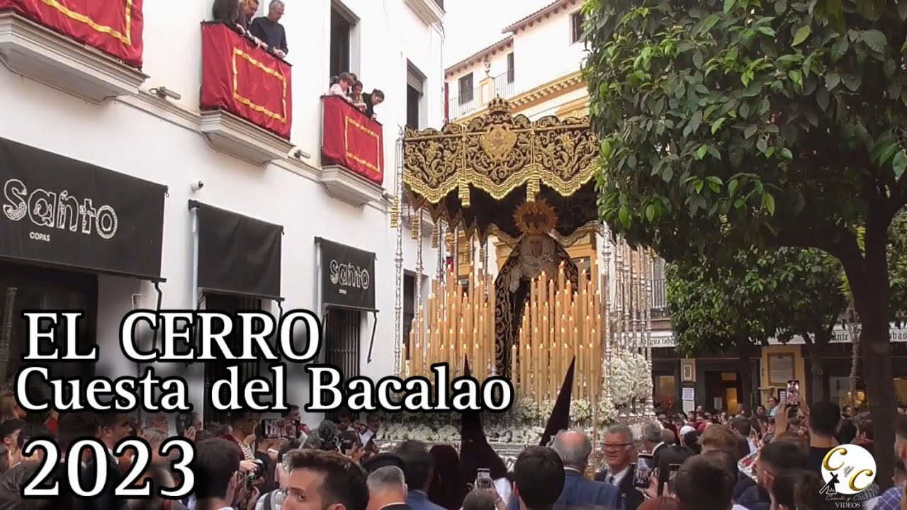 EL CERRO EN LA CUESTA DEL BACALAO 2023 | Semana Santa Sevilla