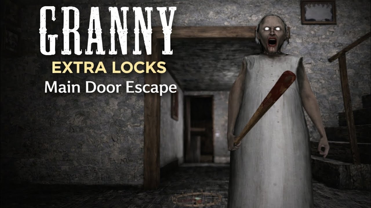 Granny Extra Lock Main Door Escape 
