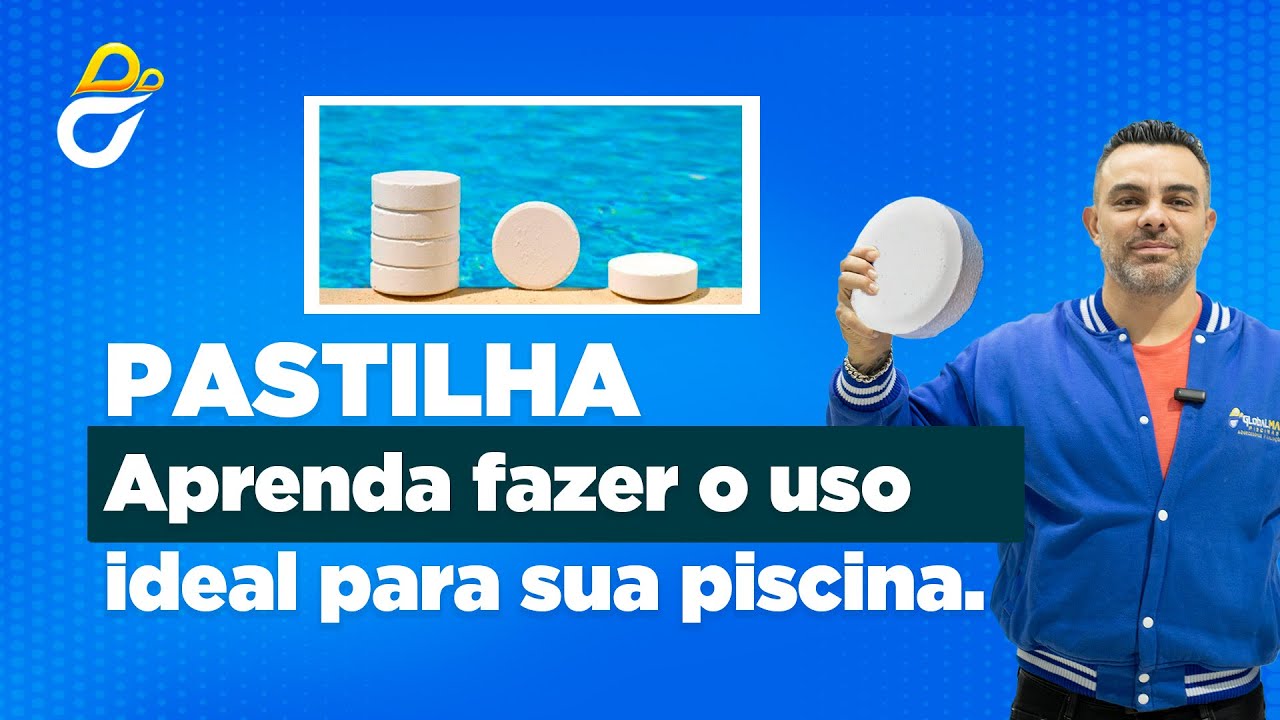 SAIBA COMO FAZER O USO CORRETO DA PASTILHA EM SUA PISCINA !