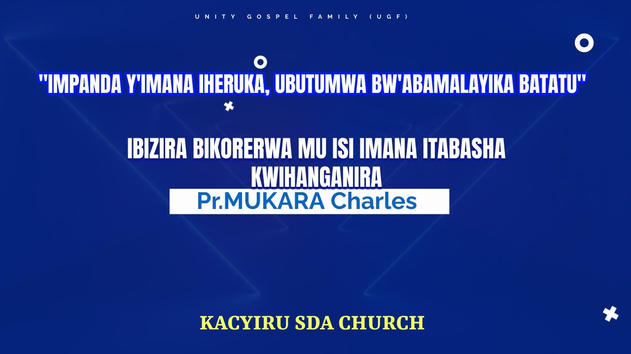DAY 8:IBIZIRA BIKORERWA MU ISI IMANA ITABASHA KWIHANGANIRA Pr. MUKARA Charles