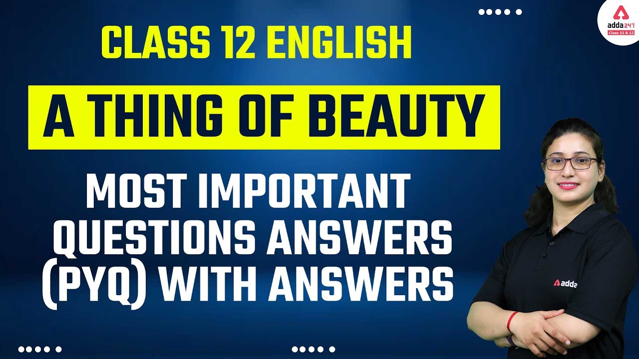 A Thing of Beauty | Previous Year Questions | Term 2 Exam | Class 12 English Poem 4