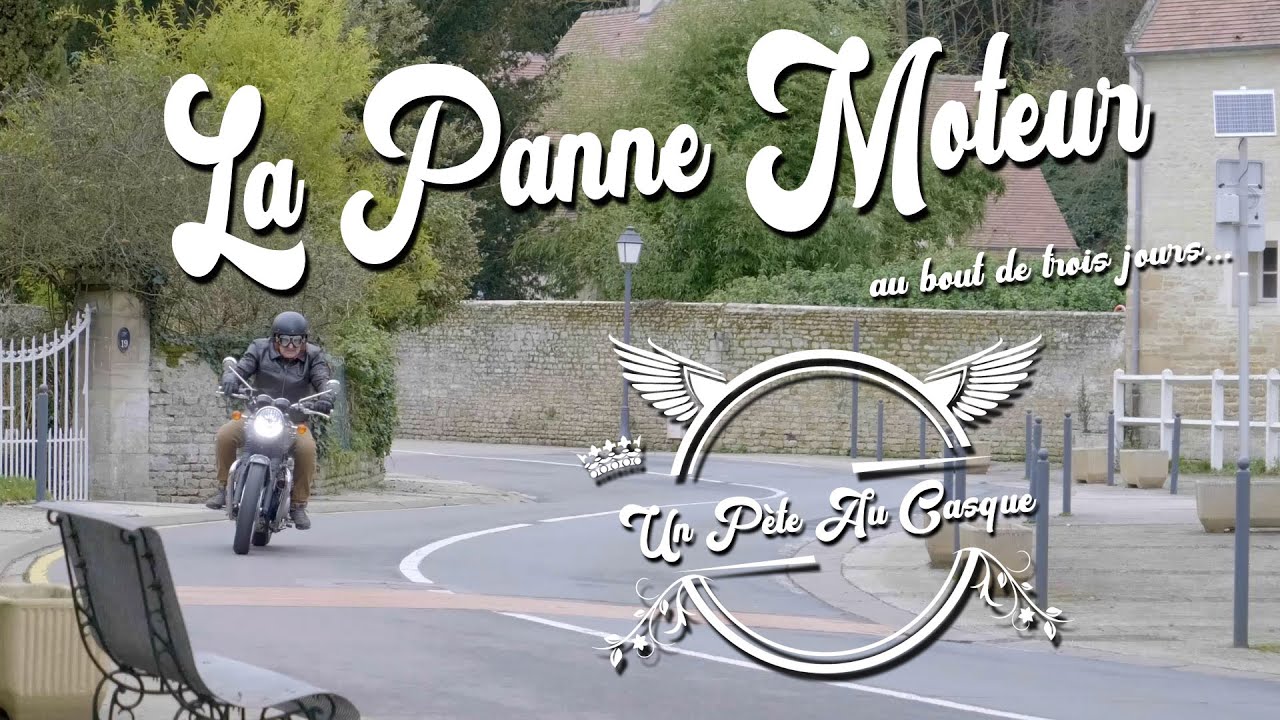 Episode 3 La Panne moteur...DEJA ?