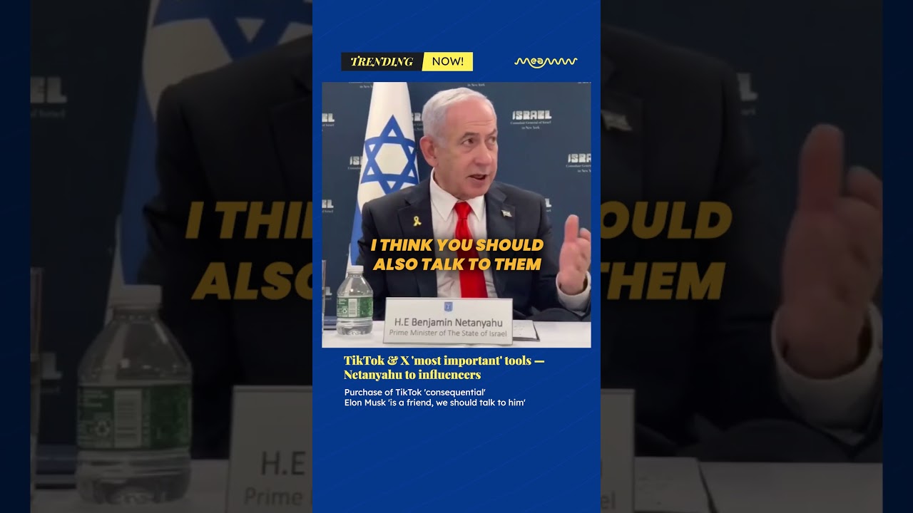 TikTok & X 'most important' tools &mdash; Netanyahu to influencers