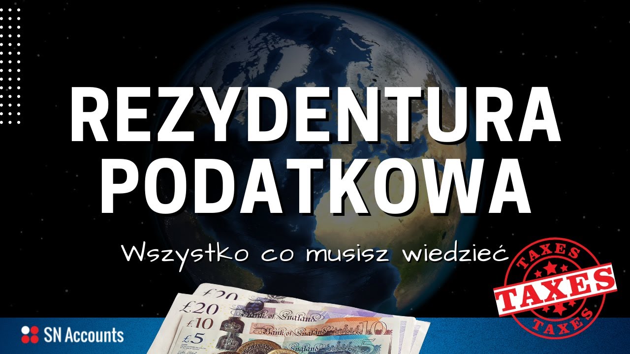 Rezydentura podatkowa w UK - co musisz wiedzieć i jak ją uzyskać?