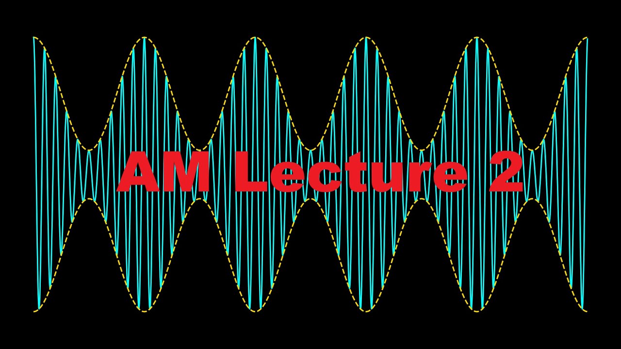 Amplitude Modulation (AM) 2: Basics of Double Sideband Suppressed Carrier (DSB-SC)